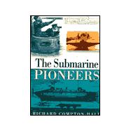 The Submarine Pioneers