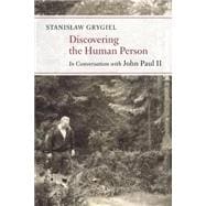 Discovering the Human Person