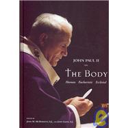 Pope John Paul II on the Body