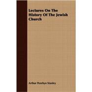 Lectures On The History Of The Jewish Church