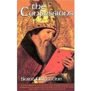 The Confessions: Saint Augustine