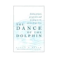 The Dance of the Dolphin