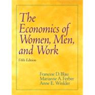 The Economics of Women, Men, and Work