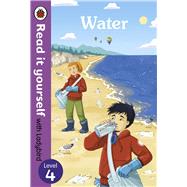 Water: Read it yourself with Ladybird Level 4 Level 4