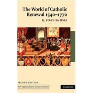 The World of Catholic Renewal, 1540â€“1770