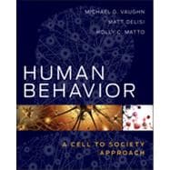 Human Behavior A Cell to Society Approach