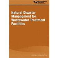 Natural Disaster Management for Wastewater Treatment Facilities