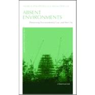 Absent Environments: Theorising Environmental Law and the City