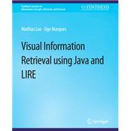 Visual Information Retrieval Using Java and LIRE