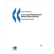 Low-Level Radioactive Waste Repositories : An Analysis of Costs