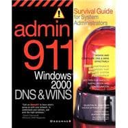 Admin911 : Windows 2000 DNS and WINS