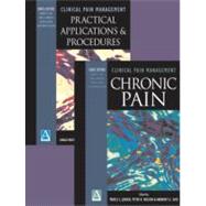 Chronic Pain and Practical Applications and Procedures  2-Volume Set