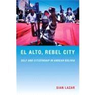 El Alto, Rebel City