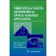 Fabrication of Silicon Microprobes for Optical Near-Field Applications