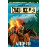 The Canebrake Men