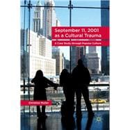 September 11, 2001 As a Cultural Trauma