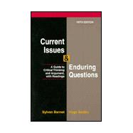 Current Issues and Enduring Questions: A Guide to Critical Thinking and Argument, With Readings