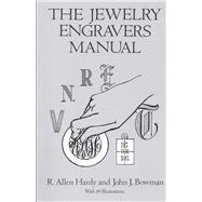 The Jewelry Engravers Manual