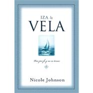 Iza LA Vela/Raising the Sail