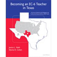Becoming an EC-6 Teacher in Texas, 2nd Edition