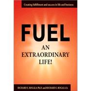 Fuel An Extraordinary Life!