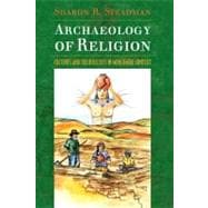Archaeology of Religion: Cultures and their Beliefs in Worldwide Context