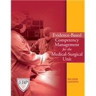 Evidence-Based Competency Management for the Medical-Surgical Unit