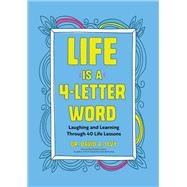 Life Is a 4-letter Word
