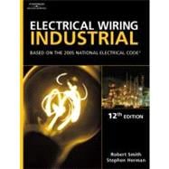 Electrical Wiring Industrial : Based on the 2005 National Electric Code
