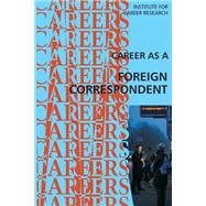 Career As a Foreign Correspondent
