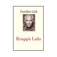 Krupp's Lulu: Stories