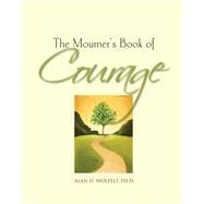 The Mourner's Book of Courage 30 Days of Encouragement