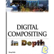Digital Compositing in Depth