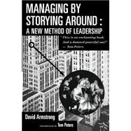 Managing by Storying Around A New Method of Leadership