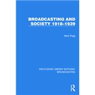 Broadcasting and Society 1918–1939