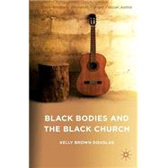 Black Bodies and the Black Church A Blues Slant