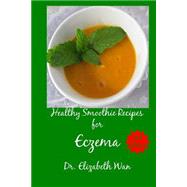 Healthy Smoothie Recipes for Eczema
