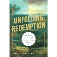 Unfolding Redemption