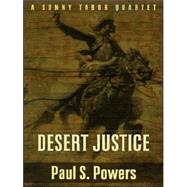 Desert Justice : A Sonny Tabor Quartet