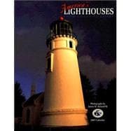America's Lighthouses 2007 Calendar: From Coast to Coast