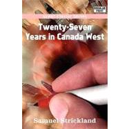 Twenty-seven Years in Canada West