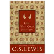 Paved with Good Intentions : A Demon's Roadmap to Your Soul