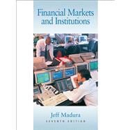 Financial Markets and Institutions (with Stock-Trak Coupon and InfoTrac)