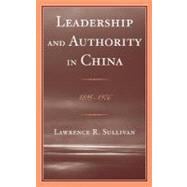 Leadership and Authority in China 1895–1978