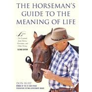 The Horseman's Guide to the Meaning of Life