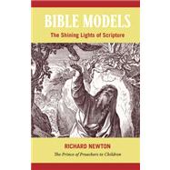 Bible Models : The Shining Lights of Scripture