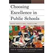 Choosing Excellence in Public Schools Where There's a Will, There's a Way
