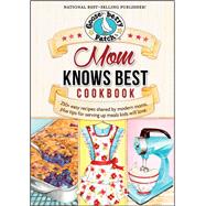 Mom Knows Best Cookbook