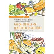 Guide pratique de gastronomie familiale