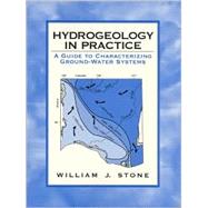 Hydrogeology in Practice : A Guide to Characterizing Ground-Water Systems